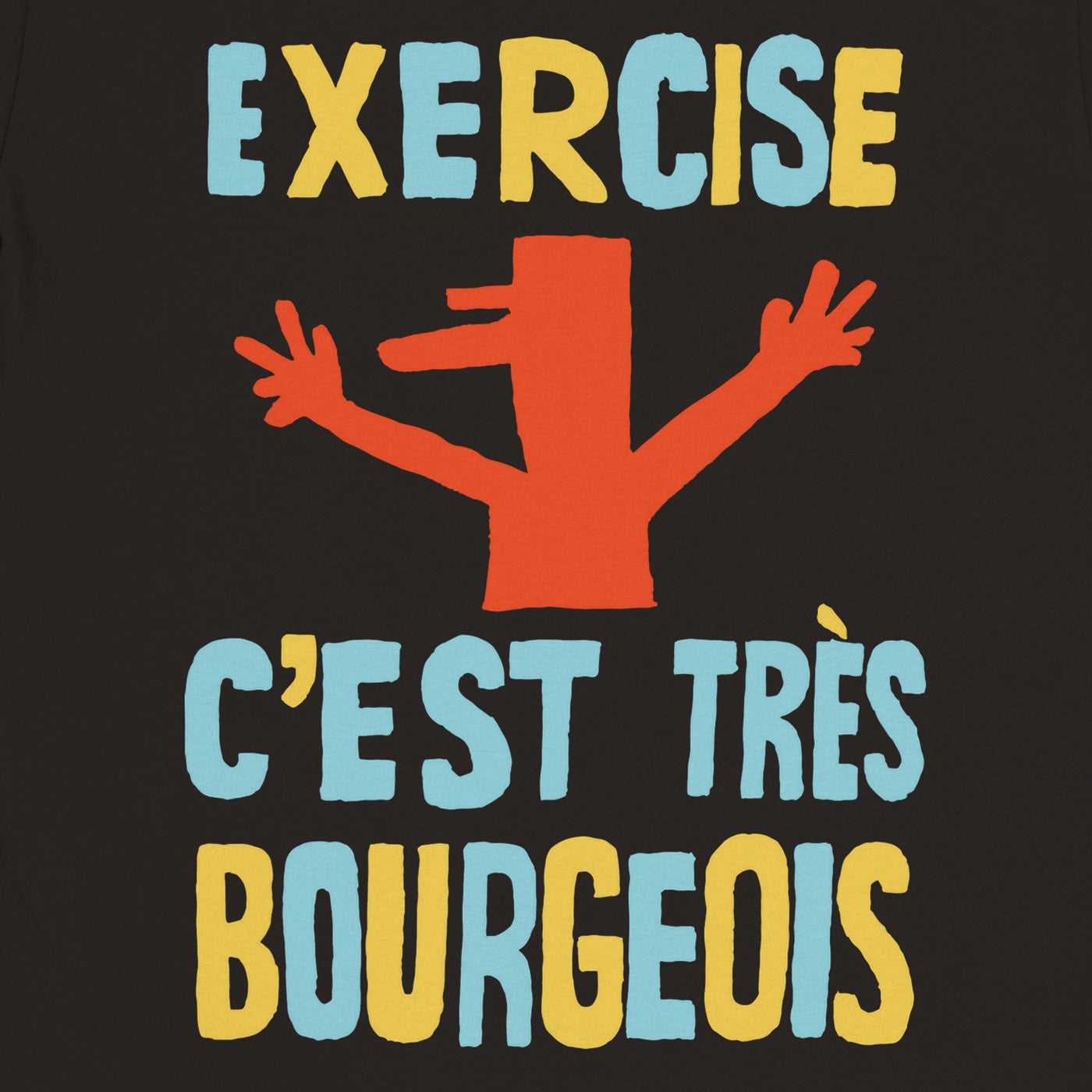 1968 Paris Protest Inspired T-Shirt with Charles de Gaulle Illustration and 'Exercise, c'est très bourgeois' Text