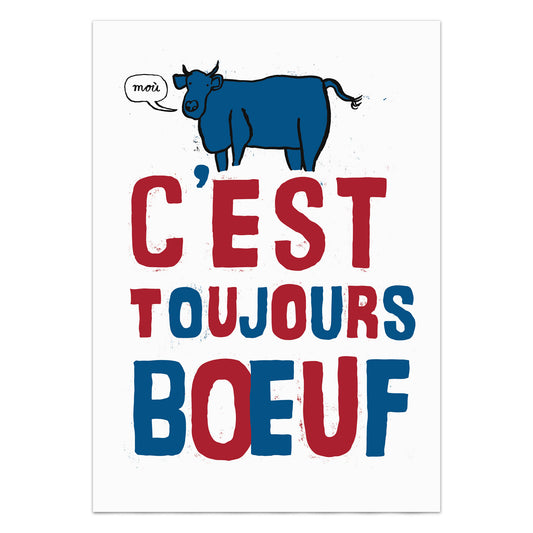 It's Always Beef! Protest Poster (C'est Toujours Boeuf)