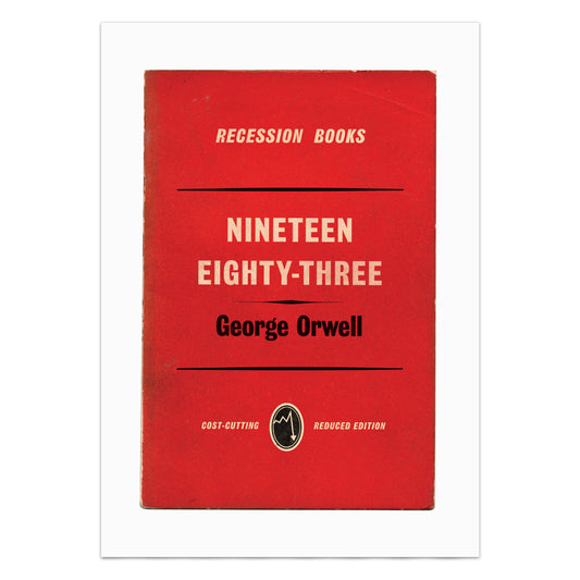 George Orwell 'Nineteen Eighty-Four' Book Cover Poster Print: Recession Books