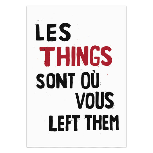 Things Are Where You Left Them Protest Poster