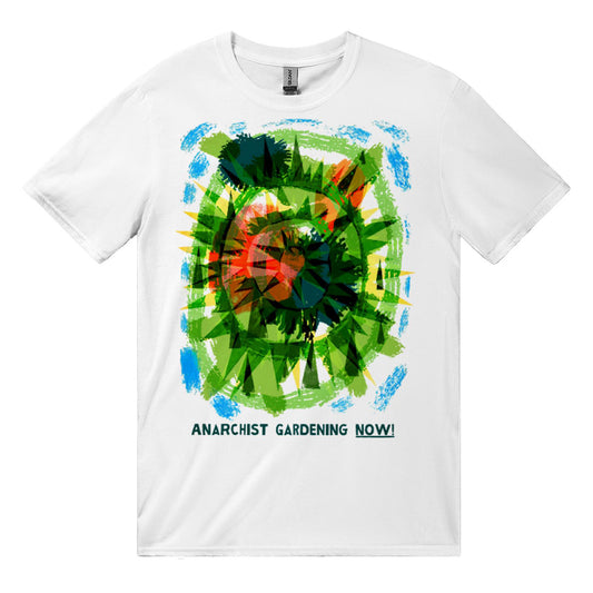 Anarchist Gardening Now T-Shirt