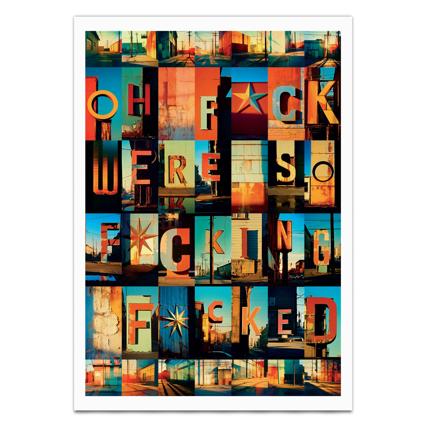 'The State of the World' Bleakly Humorous Print - 'Oh Fuck, We're So Fucking Fucked'
