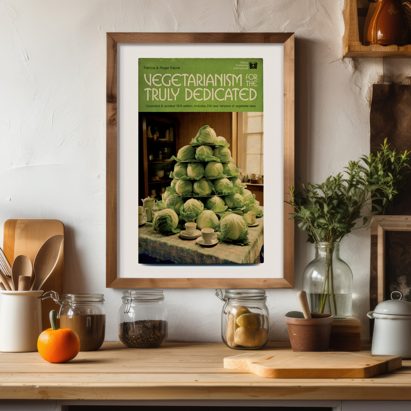 Humorous art print showing a vintage-style cookbook cover titled 'Vegetarianism for the Truly Dedicated,' featuring a towering pile of raw cabbages as a meal