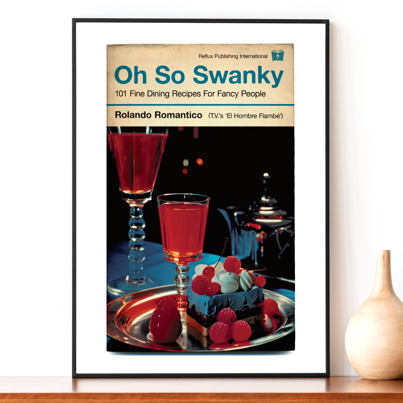 Humorous vintage cookbook cover art print titled "Oh So Swanky," depicting a romantic 70s dining scene with a lavish dessert on a silver platter