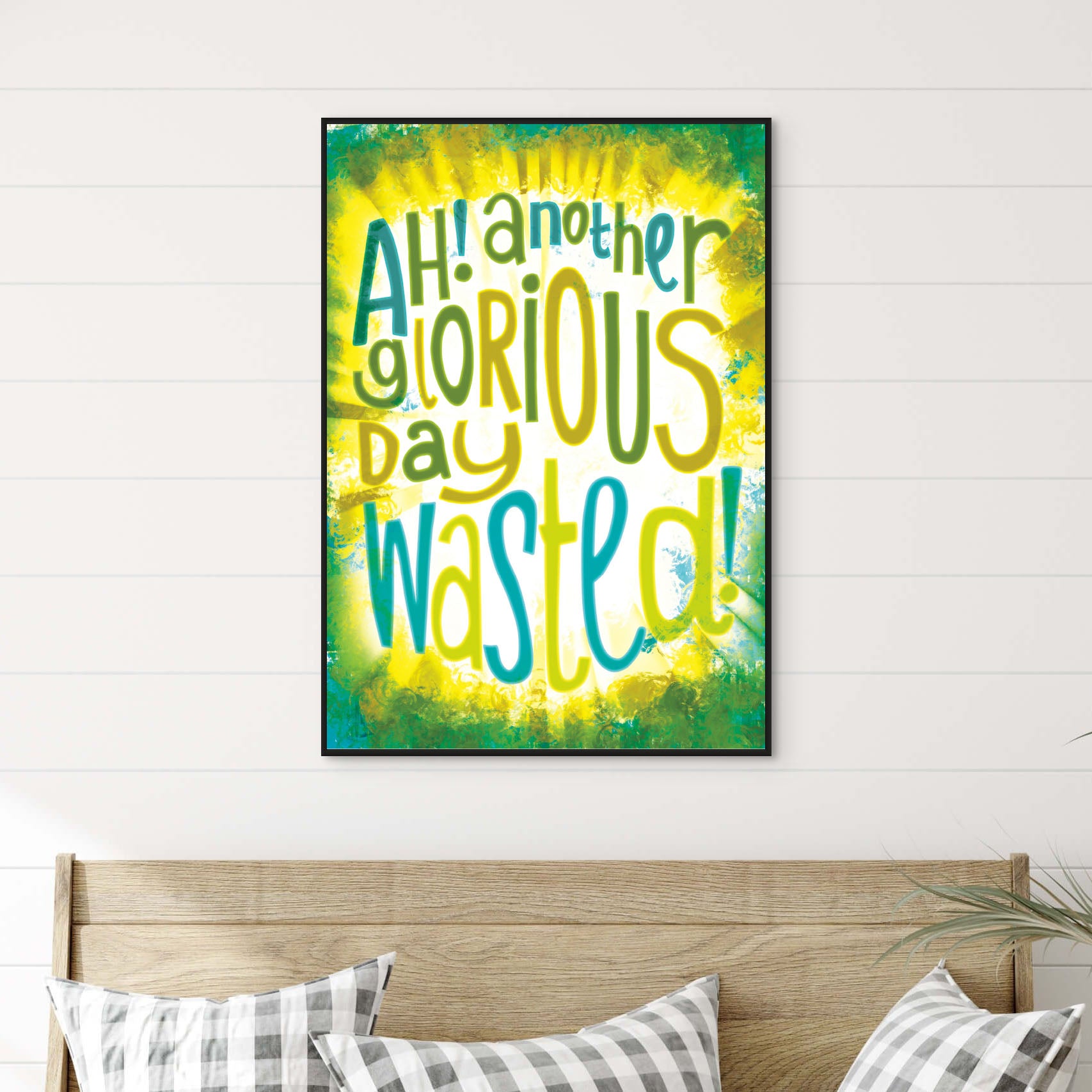 Another Glorious Day Wasted! Art Print