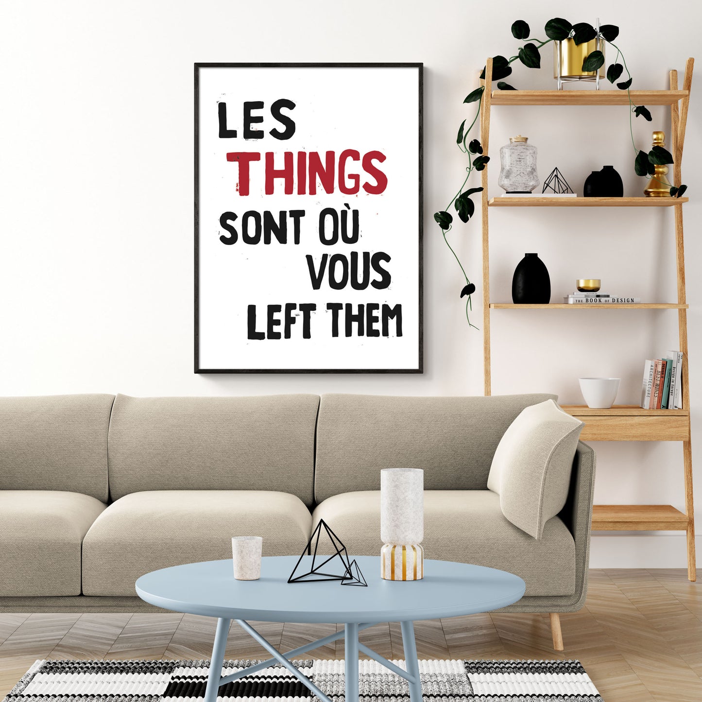 Things Are Where You Left Them Protest Poster