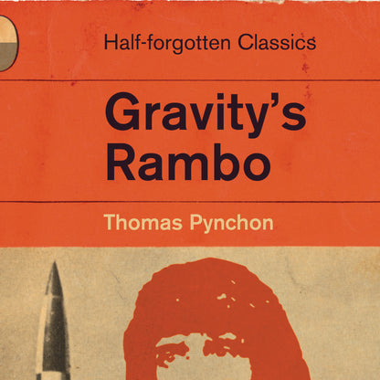 Gravity's Rambo - Gravity's Rainbow