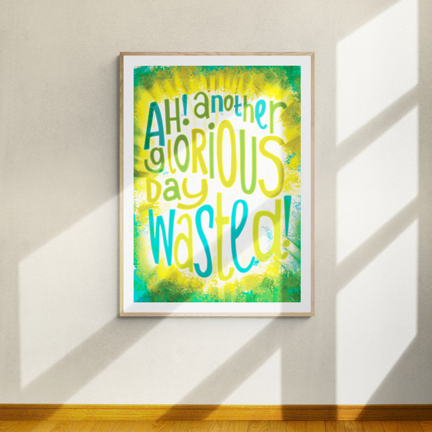 Another Glorious Day Wasted! Art Print