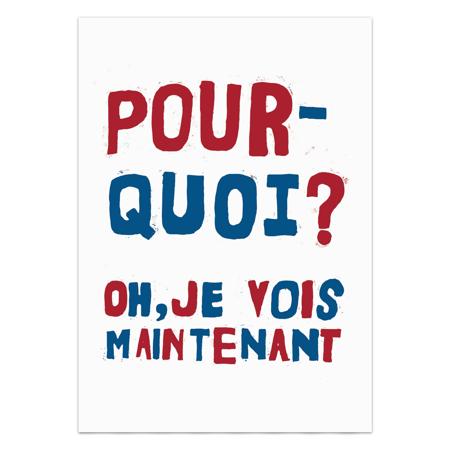 Pourquoi? Why? Protest Poster