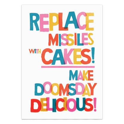Replace Missiles With Cakes! Make Doomsday Delicious! Poster