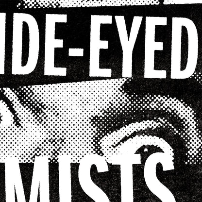 The Future Belongs To The Wide-Eyed Optimists Poster